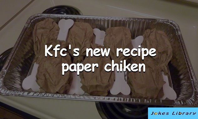 Jokes_Library's tweet image. New Recipe Try It🤣🤣🤣
#KFC  #chicken #RecipeOfTheDay  #funny