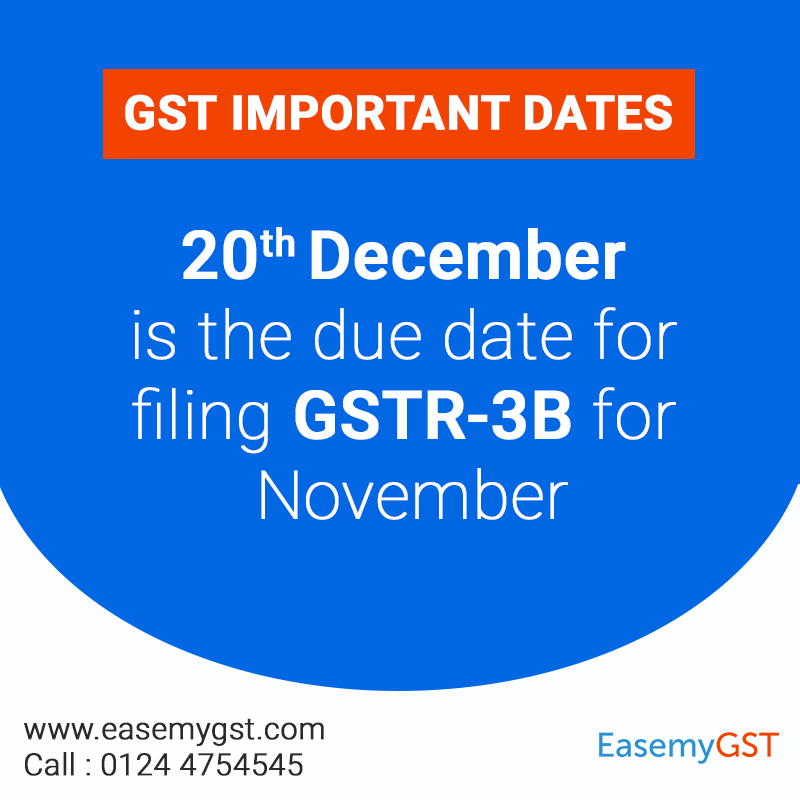 Easemy_GST's tweet photo. #Important - 20th December is the due date for filing GSTR-3B for November. Get your #GST Compliance with #Easemygst and experience the ease of doing business. https://t.co/6ARMiC8F65