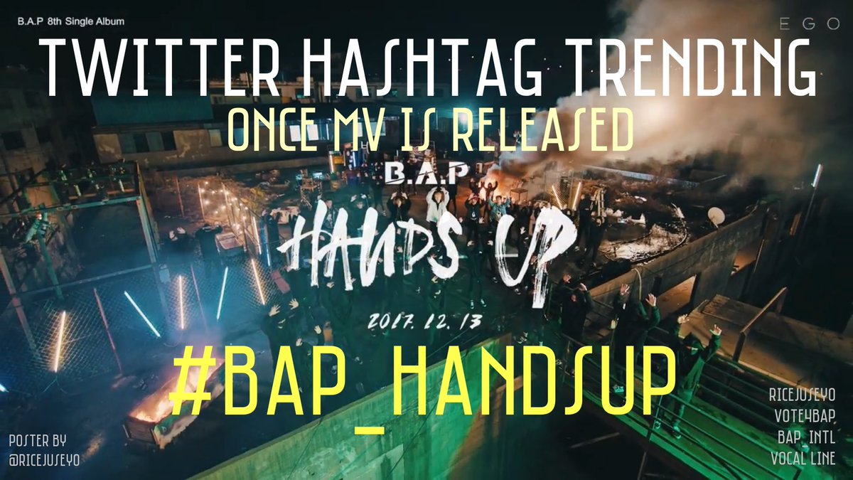 RICEjuseyo's tweet photo. [TREND PROJECT] Pls RT!🙏
Once MV for #BAP #HANDSUP is out on 13 Dec 2017 (Wed) at 6PM KST, trend #/BAP_HANDSUP on Twitter together! Pls let all your Baby friends know! #BAP_EGO Fighting 💪 https://t.co/bOY9DkAtLe