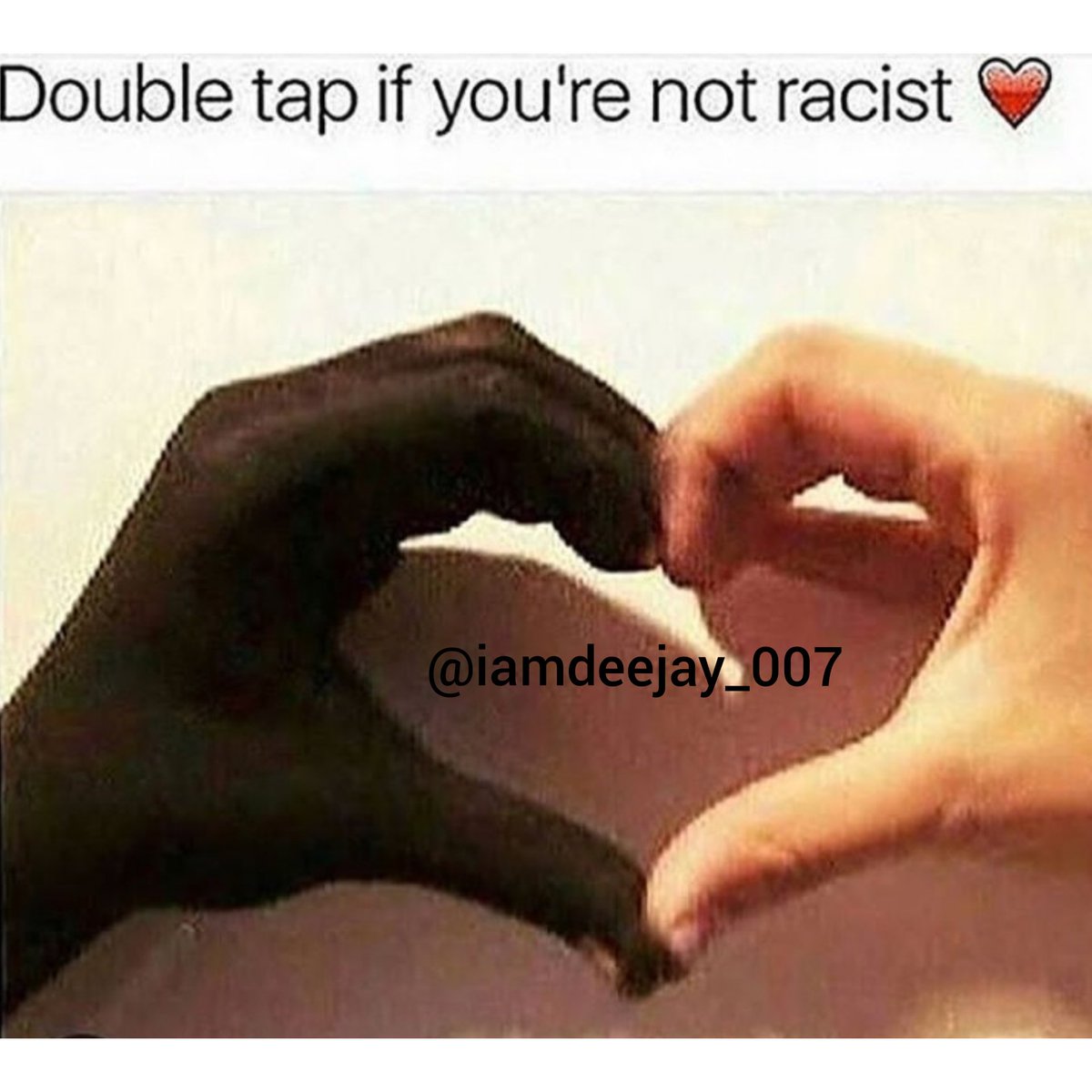 iamdj_OO7's tweet photo. If you're not a racist, like ♥ #stopracism #djoflife #DJOO7 #OnePlanet #onepeople #onelove #oneGod https://t.co/LGy89m7AM9
