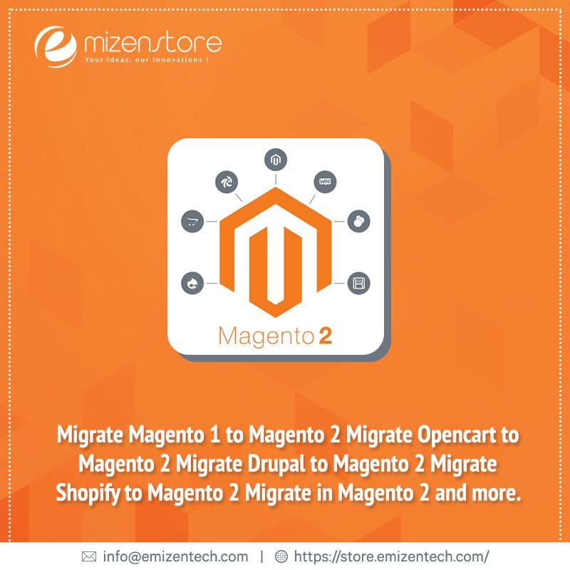 EmizenTech's tweet photo. Make your site adequately updated and upgraded by #migratingtoMagento 2. 
Let's see how? https://t.co/t8prer5mK7

#MagentoMigration #MigrationtoMagento https://t.co/kF4Cmh5fzJ