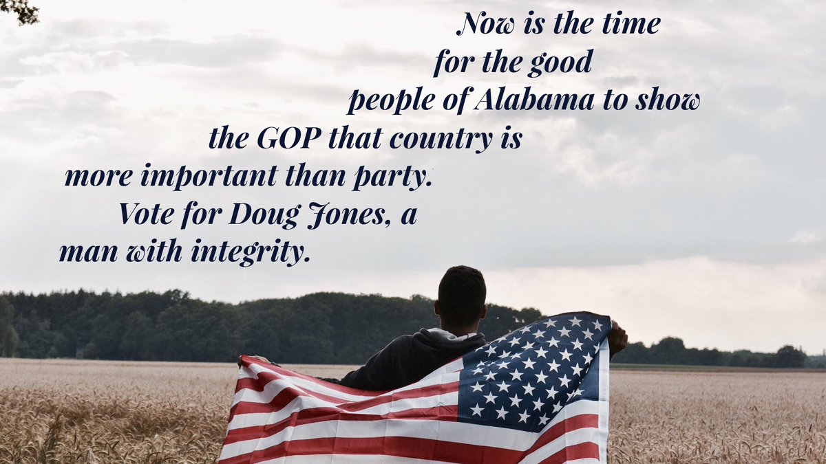 tizzywoman's tweet photo. #Alabama, Tuesday, 12/12, you have the choice to be on the #RightSideOfHistory. @GDouglasJones' appeal crosses party lines. Make the right choice for America!
#GOTV4Doug
#Doug4AL
#StandForDecency
#CountryOverParty ๐บ๐ธ
#UnityOverDivision ๐ค
#GOP4Jones ๐
#DigDoug https://t.co/OzvTcyP6pm