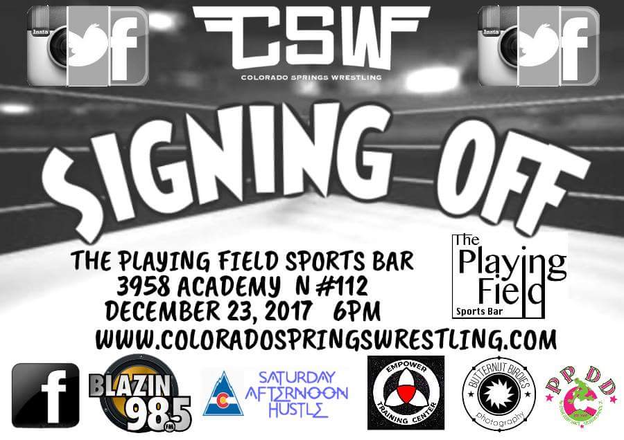 #CSW presents #SIGNINGOFF  12/23 is our last show of the year. #LuchaUnderground Superstar <a href="/martincasaus/">Martin Casaus</a> takes on #HomeTownhero @TheDangerDean in a loser leaves town match! After the show, #Loser will be roasted by CSW roster &amp; local comedians. 
#ProWrestling #ColoradoSprings #CO