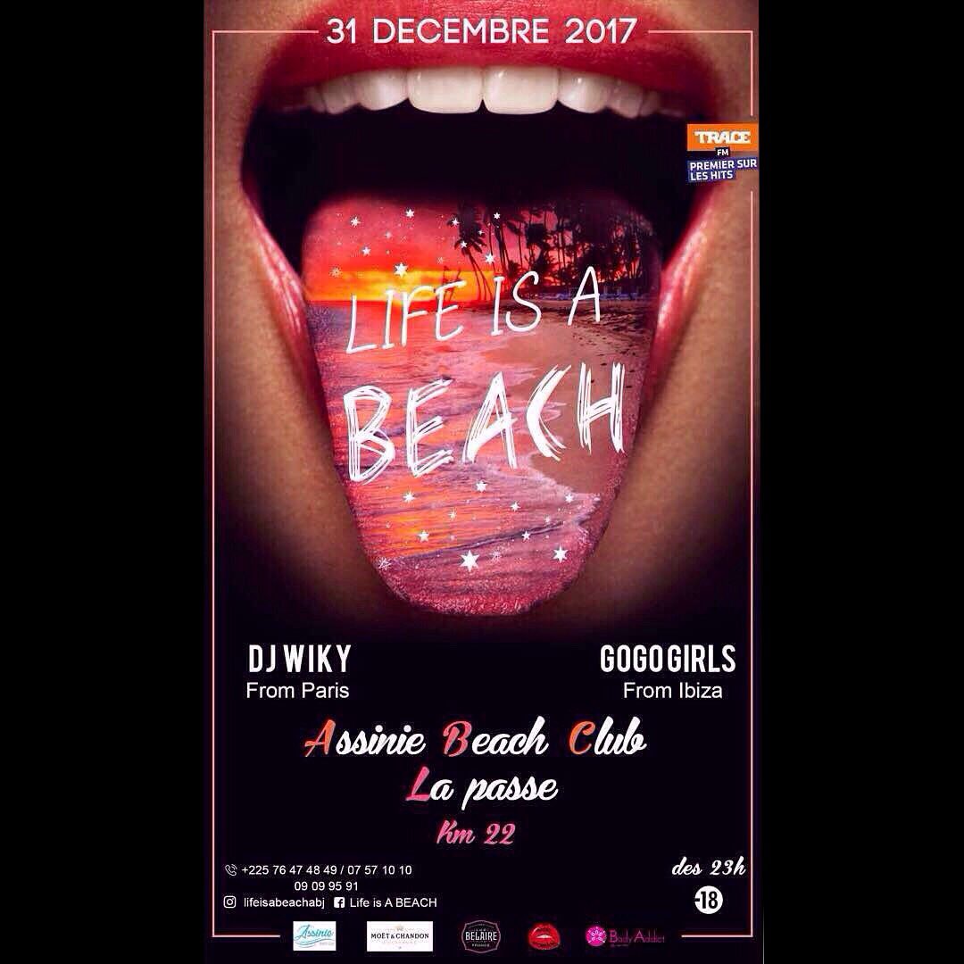 NASTYMONDAY1's tweet photo. 🔥LIFE IS A BEACH is baaack!!!🔥  ce 31 décembre 2017 @ Assinie Beach Club (La Passe km22) 

Pass Open Bar 60.000F

Infoline +225 76 47 48 49 / 07 57 10 10 / 09 09 95 91 https://t.co/B2Sg99Y3e4