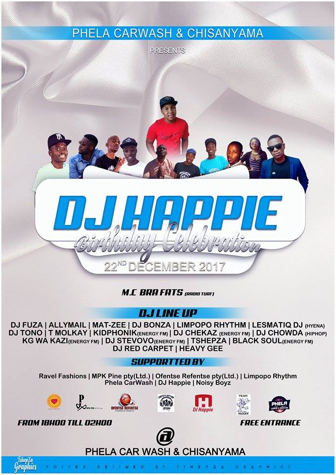 DJ Happie - Birthday Celebration @PhelaCarWashAndChisanyama #22December2017. You don't wanna miss this🔥🔥 #DecGigGuideToo