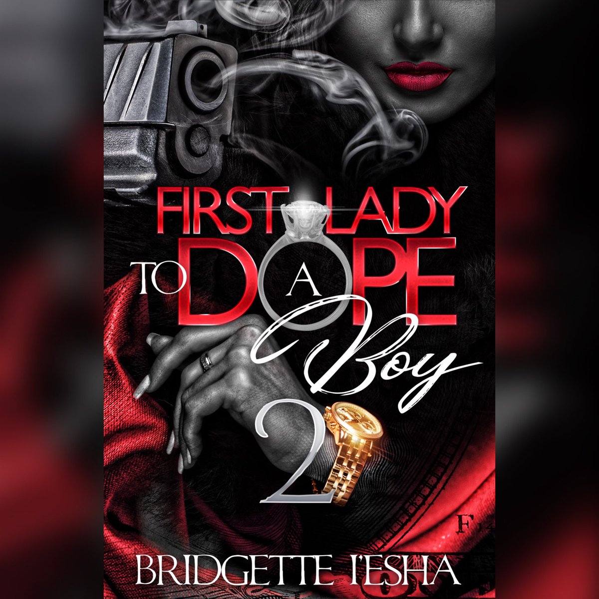 BridgetteIesha's tweet photo. Dropping 12/15!! First Lady To A Dope Boy 2!! #firstlady #blackauthors #aaliterature #blackgirlmagic #urbanfiction #dmvauthor #shewrites #kindle https://t.co/ZTj4odlVpy