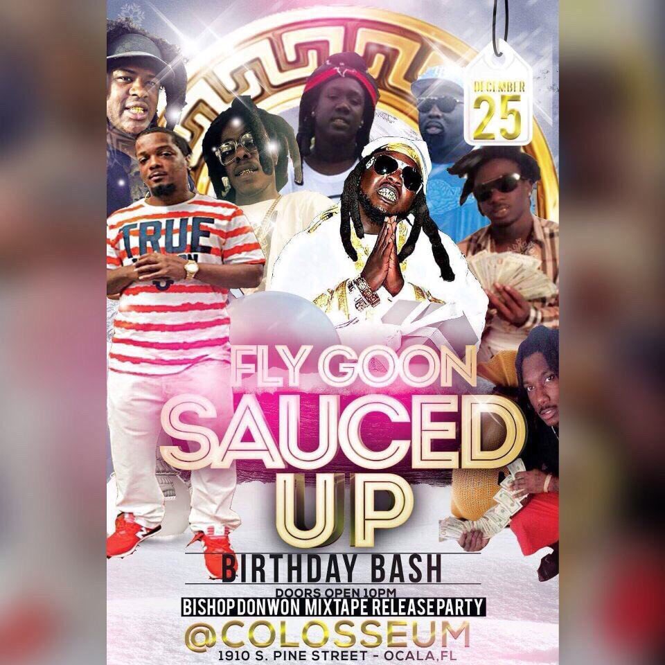 DuffedUpPromo's tweet photo. 🗣 FLY GOON BIRTHDAY 🎂 BASH CHRISTMAS 🎄 NIGHT OCALA FL GET READY DOORS 🚪 OPEN @10 YOU DONT WANNA MISS IT ❕ COLOSSEUM THICK ALLLL NIGHT LONG ❗️🔥💥⚡️ #SAUCEDUP #FLYGOON https://t.co/IGHC6gO89Y