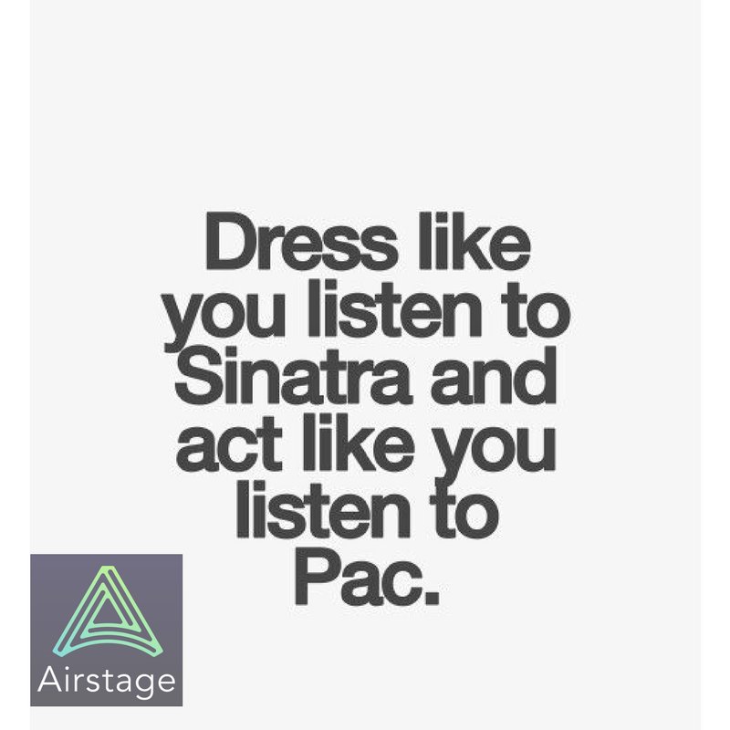 #2Pac #Sinatra #DresstoImpress