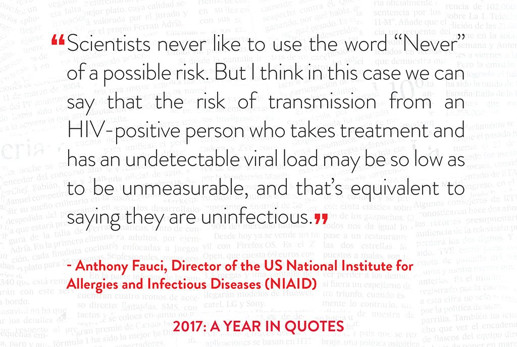 iasociety's tweet photo. #IASYearInQuotes - “The risk of transmission from an HIV-positive person who takes treatment and has an undetectable viral load may be so low as to be unmeasurable, and that’s equivalent to saying they are uninfectious.” - @NIAIDNews Director Anthony Fauci. #HIV https://t.co/CNGOGWsgE8