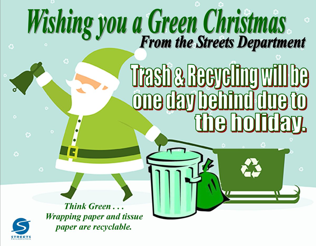 StreetsPhila's tweet photo. In observance of the Christmas holiday, trash/recycling collections are one day behind this week.   
https://t.co/TlufANAq80 https://t.co/PyeHy8Apsp