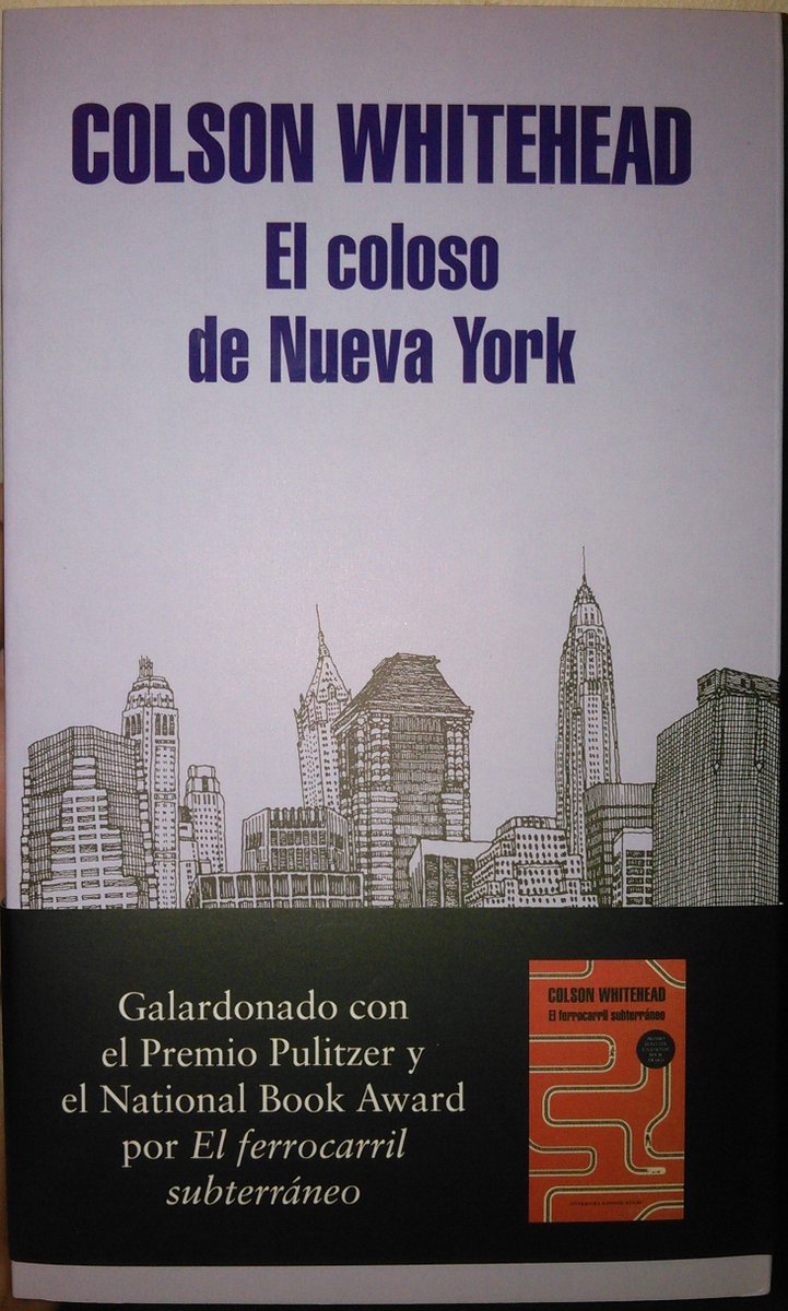Jesús Santana على تويتر El Coloso De Nueva York Es Mi Primer Encuentro Con La Obra De Colsonwhitehead Y Ha Sido Una Inmensa Sorpresa Gran Libro Hermoso Homenaje A Una Ciudad Que