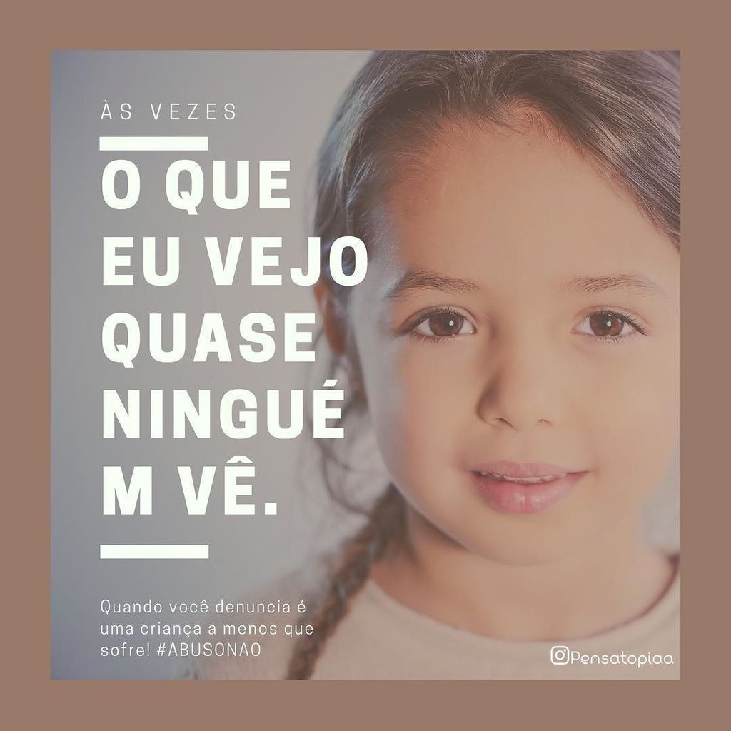 PENSATOPIA on Twitter "Quando vocª denuncia é uma crian§a a menos que sofre text frases tumblr quotes instalike love pensatopia…