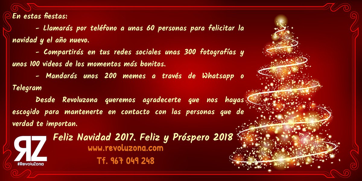 Que sigamos conectad@s, 
con l@s q d verdad nos importan, 
con l@s q aportan tanto bueno a nuestras vidas, 
con l@s q hemos compartido toda una vida y con l@s que compartiremos el resto de nuestra vida. 
Que sigáis eligiendo Revoluzona para seguir conectad@s el próximo 2018.