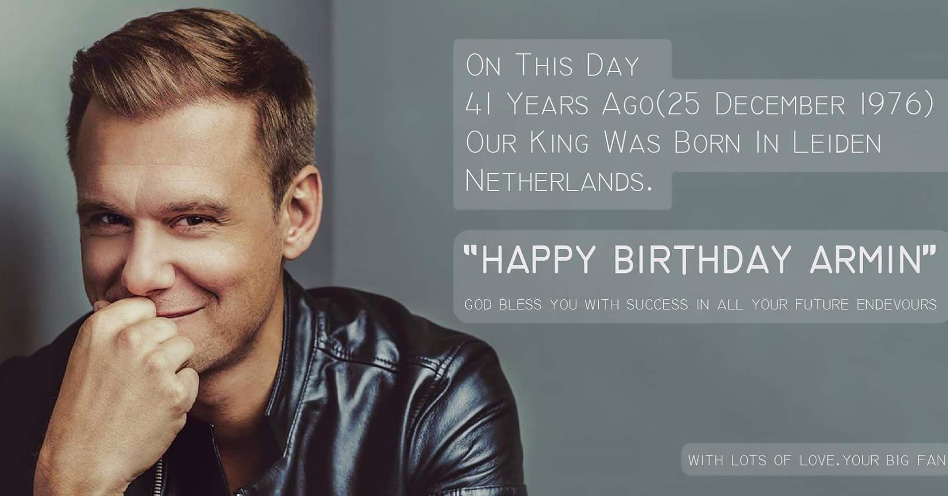Today is Our king\ s day.. 
Happy birthday my king ARMIN VAN BUUREN.. 