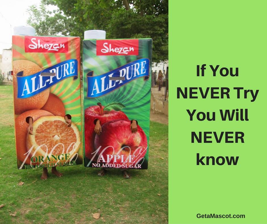 geta_mascot's tweet photo. If You NEVER Try You Will NEVER know

#shezan #juice #mascot #quoteoftheday
@ShezanIntLtd @Nestle @Unilever https://t.co/w2GD6idP6x