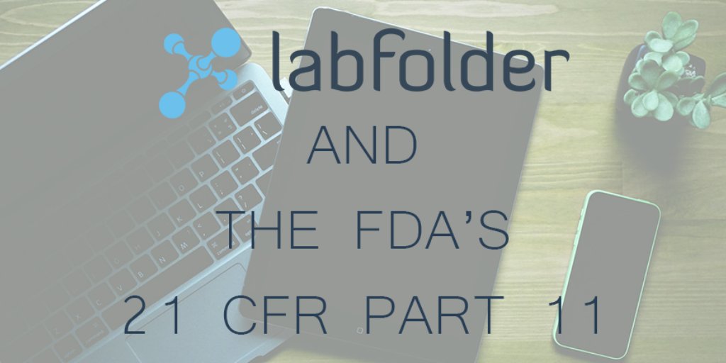 labfolder's tweet image. This sneak peek into our white paper on the FDA&apos;s 21 CFR Part 11 shows how an #ELN like #labfolder aids compliance

buff.ly/2z7S3S6