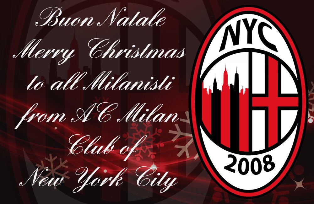 Milan Buon Natale.Ac Milan Club New York City On Twitter To Our Followers Friends Milanisti And All Calcio Fans Around The World Who Are Celebrating We Wish You All A Merrychristmas Buonnatale Mymilanxmas Faz