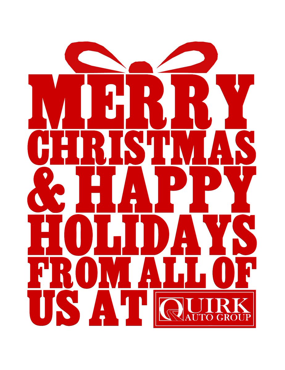 QuirkAutoGroup's tweet image. #MerryChristmas &amp;amp; #HappyHolidays  from all of us at Quirk Auto Group!