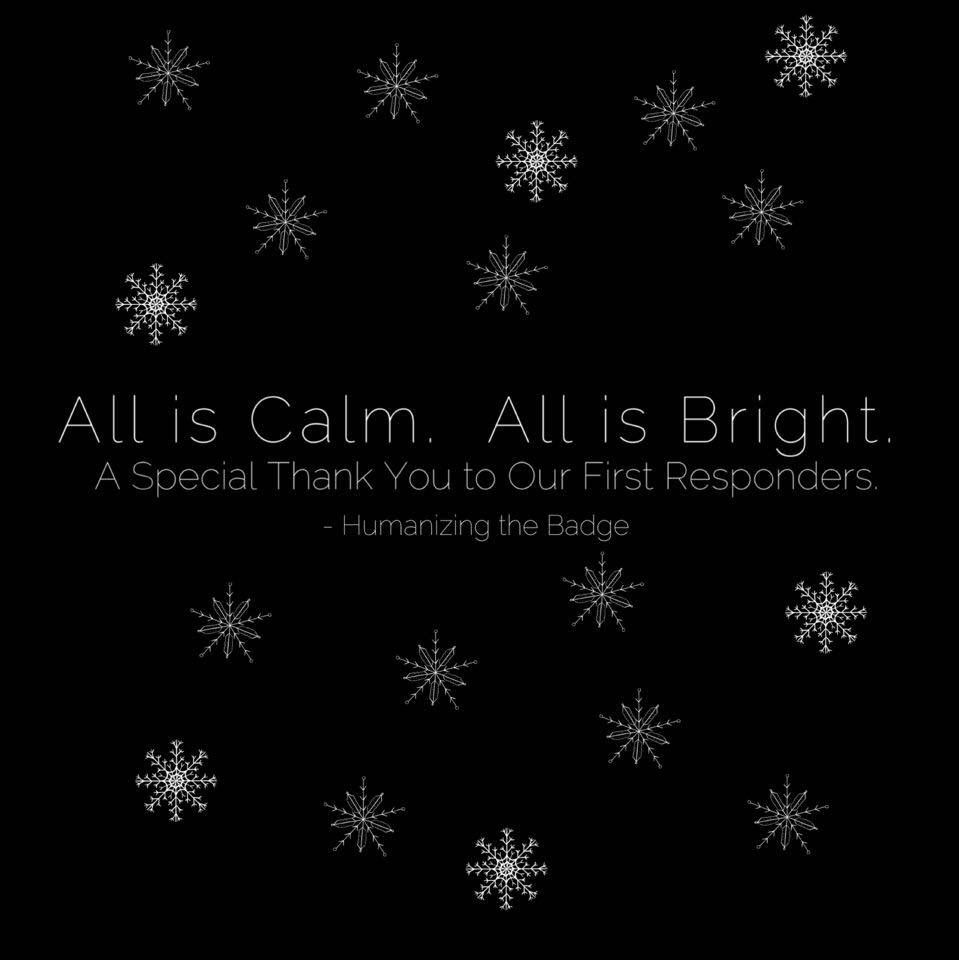 Thank you to all of our first responders who help ensure we have a safe Christmas!