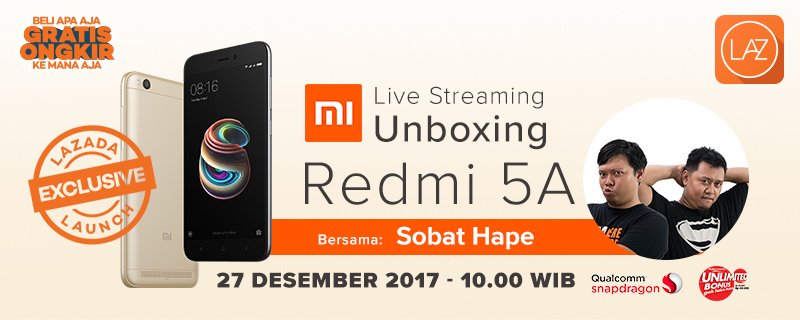 Jgn lupa saksikan Live Streaming Unboxing Xiaomi Redmi 5A brg <a href="/SobatHAPE/">SobatHAPE</a> tgl 27 Des di channel FB, IG, APP dan Web #LazadaID! Dptkn kesempatan memenangkan Xiaomi Redmi 5A jg ya! Jgn smp ketinggalan!

#LazadaID