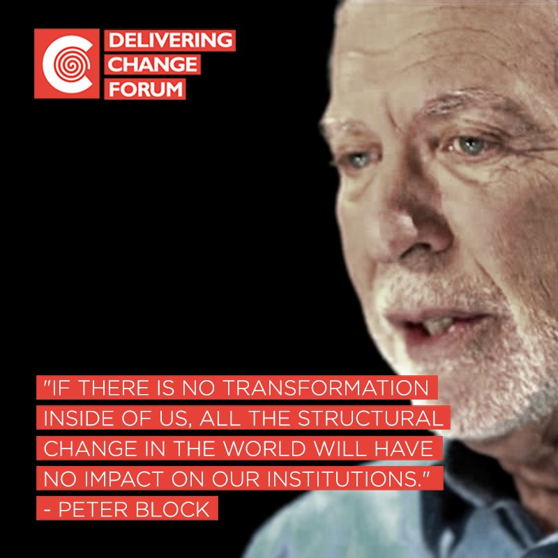DCForum_India's tweet photo. "If there is no transformation inside of us, all the structural change in the world will have no impact on our institutions." - Peter Block

#DeliveringChangeFoundation #DeliveringChange #GlobalChange #BringChange https://t.co/XVGkU3UFmq