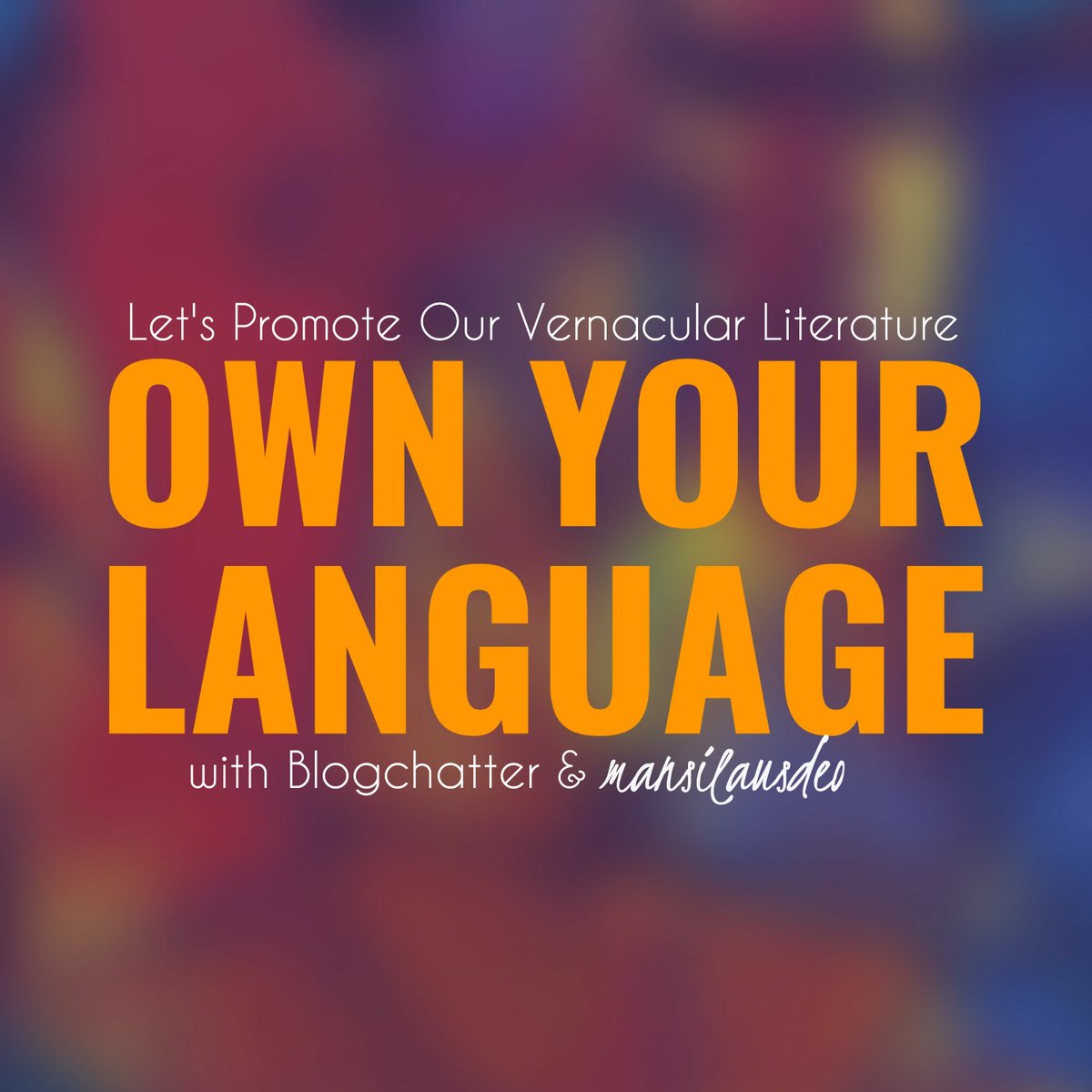 blogchatter's tweet photo. What's #OwnYourLanguage?
1. An attempt to promote #vernacular #literature - writing, reading, publishing
2. #Blogging &amp; social media posting in one's mother tongue
3. Finding your not-so-local tribe
4. A worthwhile experiment

@mansilausdeo 's #BlogchatterProjects https://t.co/hyzq6wtGEQ