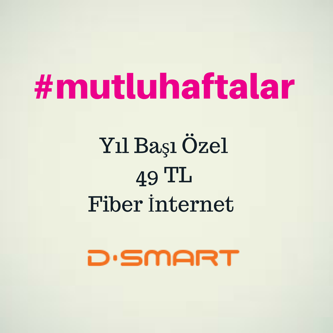 #mutluhaftalar Detaylar için dsmart.info adresine numaranızı bırakabilirsiniz..