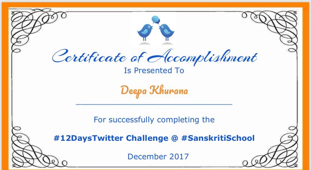 Happy to share this certificate, thanks a lot @SanchitaGhosh17 for helping and motivating me for this #12DaysTwitter challenge #SanskritiSchool