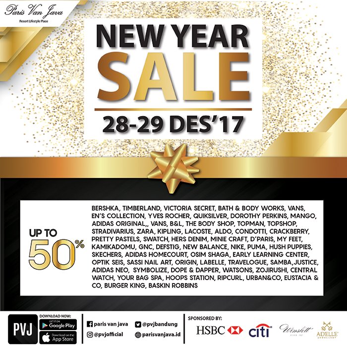 Paris Van Java Resort Lifestyle Place On Twitter Check Out More Than 200 Tenants That Will Give You Discount Up To 70 At Paris Van Java New Year Sale Mark The Date Come To Pvj At 28 29th December 2017 And Shop As Much As You Want Https T Co