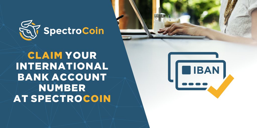 spectrocoin's tweet photo. Did you know that at SpectroCoin you can claim your own International Bank Account Number? More information is available on our blog: https://t.co/X2j7PZvkvg #fintech #cryptocurrency #blockchain https://t.co/8hzdP8gHDQ