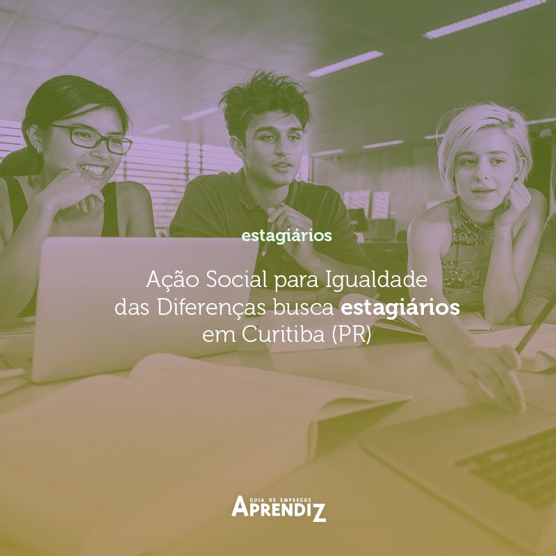 Ação Social para Igualdade das Diferenças busca estagiários em Curitiba (PR)
buff.ly/2paXmx6
