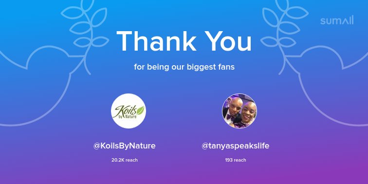 Our biggest fans this week: <a href="/KoilsByNature/">Koils By Nature</a>, @tanyaspeakslife. Thank you! via sumall.com/thankyou?utm_s…