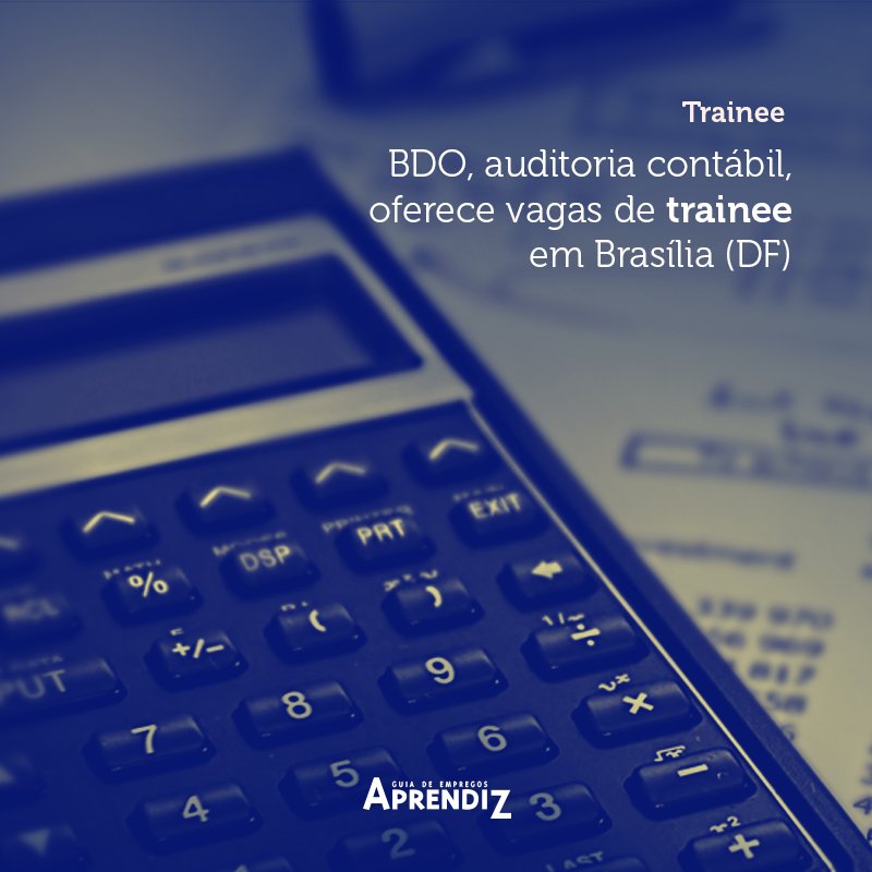 BDO, auditoria contábil, oferece vagas de trainee em Brasília (DF)
buff.ly/2DyuFNJ