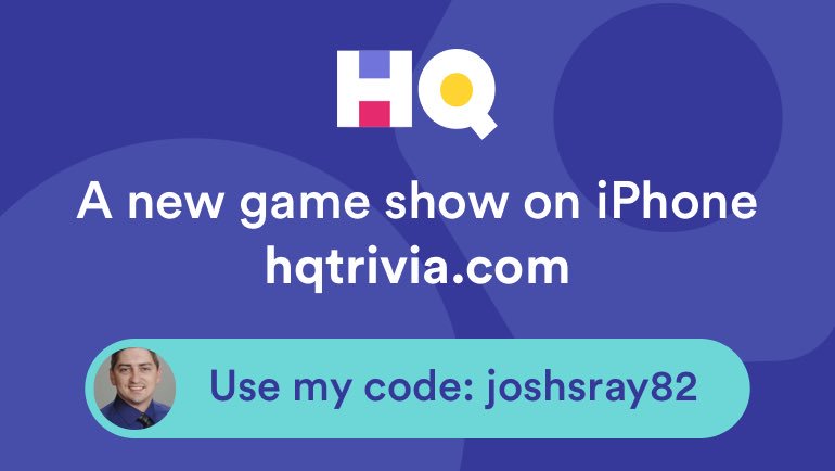 JSRS6's tweet image. I’m playing a game called @hqtrivia. You should play too. Use my code ‘joshsray82’ to sign up get.hqtrivia.com