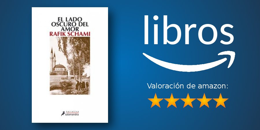 LibrosAMAZ0N's tweet photo. "El lado oscuro del amor", de #RafikSchami (@Salamandra_Ed)
#somoslectura #unlibrountesoro
https://t.co/Ge5YhO4TLN https://t.co/WR9CJtBPn4