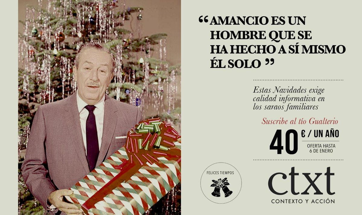 ctxt_es's tweet photo. Estas fiestas exige calidad informativa en los saraos familiares. Suscribe al tío Gualterio. https://t.co/D3pUgkuBkp https://t.co/jE50uwO5H3