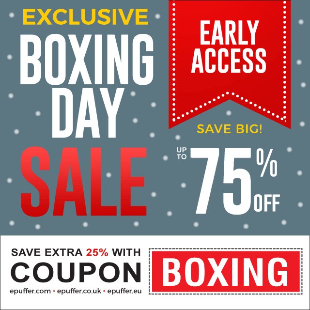 epuffers's tweet image. Don't miss our Big Boxing Day Sale event, get exclusive access to shop incredible deals and Save Extra 25%. Coupon Code: BOXING

All the best, from you team at ePuffer Ltd.

Shop now at: epuffer.co.uk and epuffer.eu