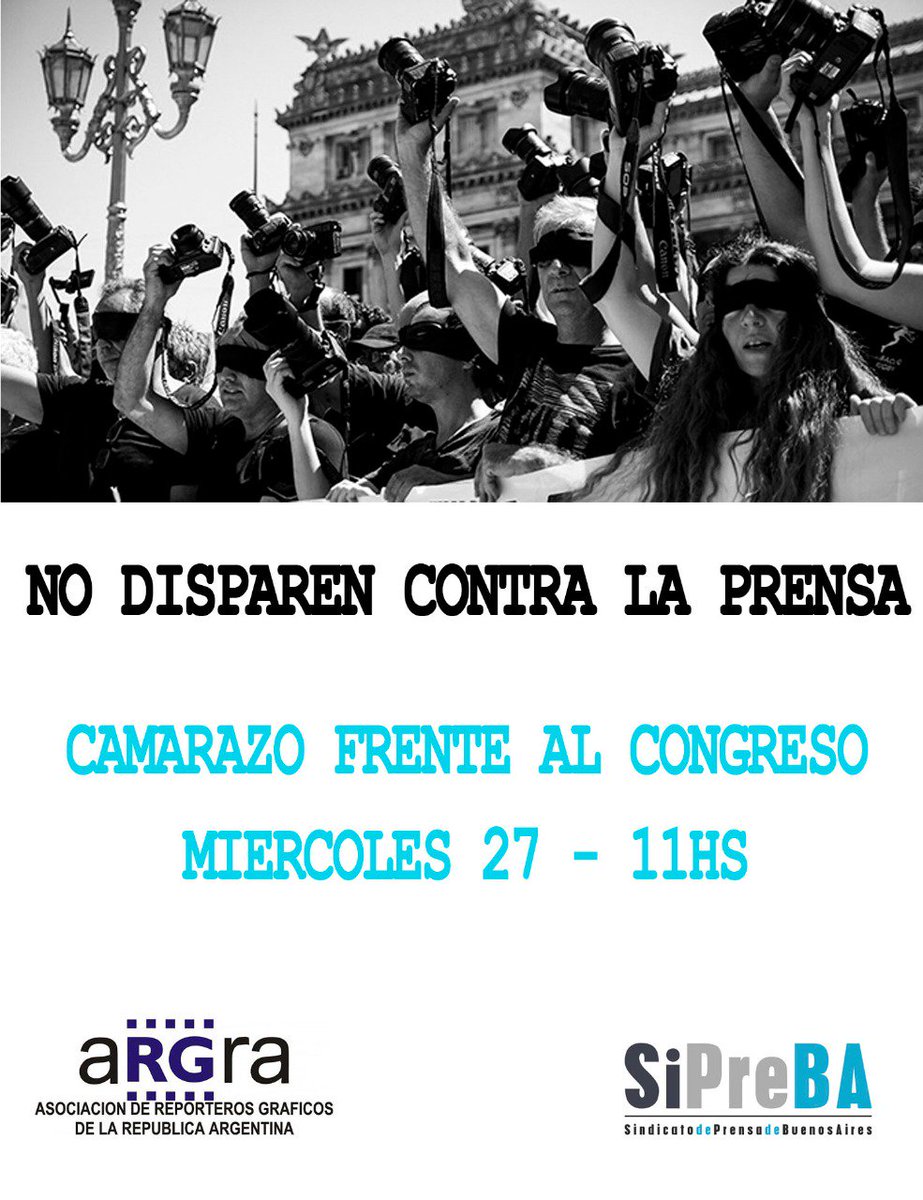 sipreba's tweet image. No disparen contra la prensa. Este miércoles a las 11 #Camarazo frente al Congreso. Convocan @aRGra_ y SiPreBA