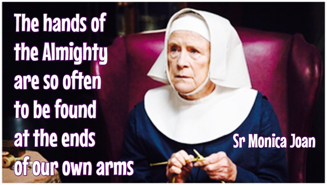 suffolkvicar's tweet photo. The hands of the Almighty
are so often to be found 
at the ends of our own arms
(Sr Monica Joan) @CallTheMidwife1 https://t.co/U8Eyi8W30X