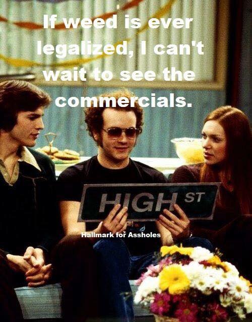 "The BEST part of wakin' up.... is FOLGERS in your cuuuuup.  And weed."