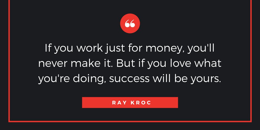 SAGcentre12's tweet photo. If you work just for money, you'll never make it. But if you love what you're doing, #success will be yours - Ray Kroc https://t.co/X1xft1o7k0 #DigitalMarketing #OnlineMarketing #seo #GowthHacking #socialmediamarketing https://t.co/rMo8J0ZEPk