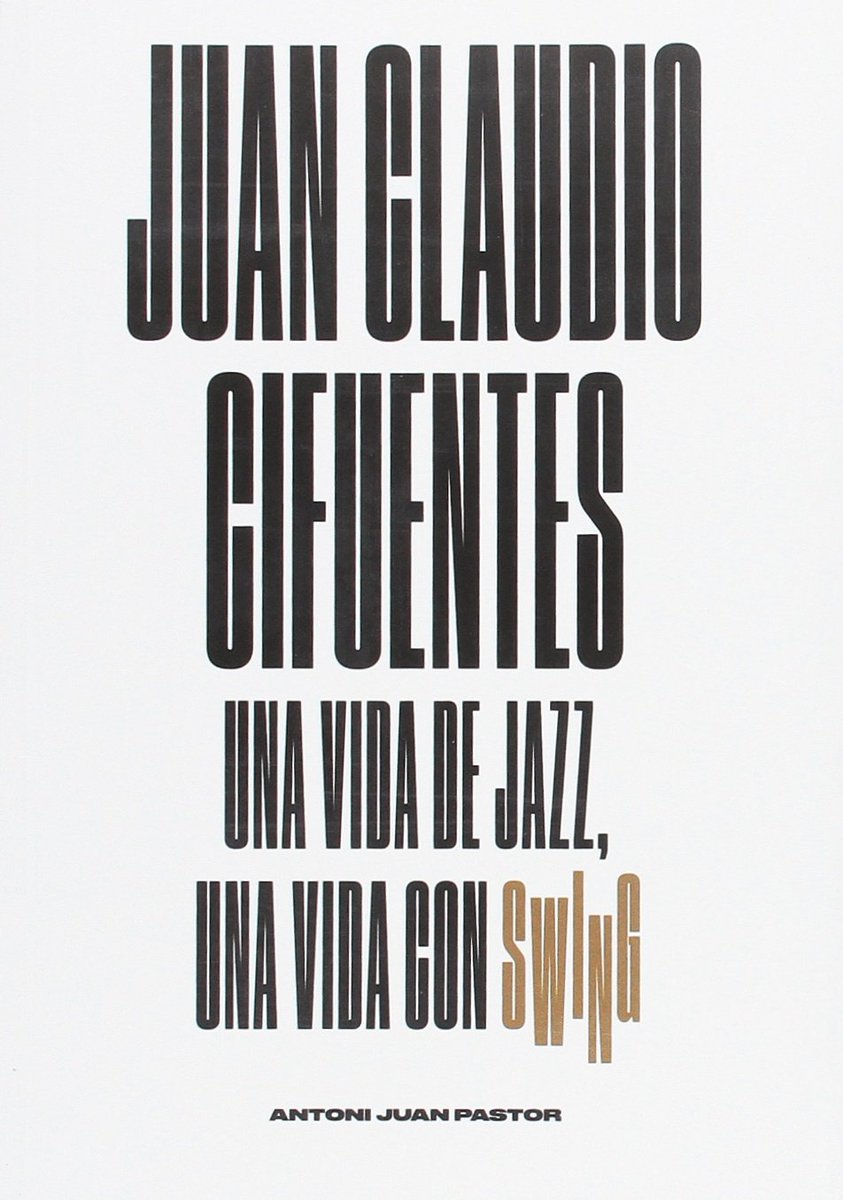 tomajazz's tweet photo. 365 razones para amar el jazz: un libro. Juan Claudio Cifuentes: Una vida de jazz, una vida… https://t.co/4PSe0tEOfj https://t.co/KNz0IfTWSM