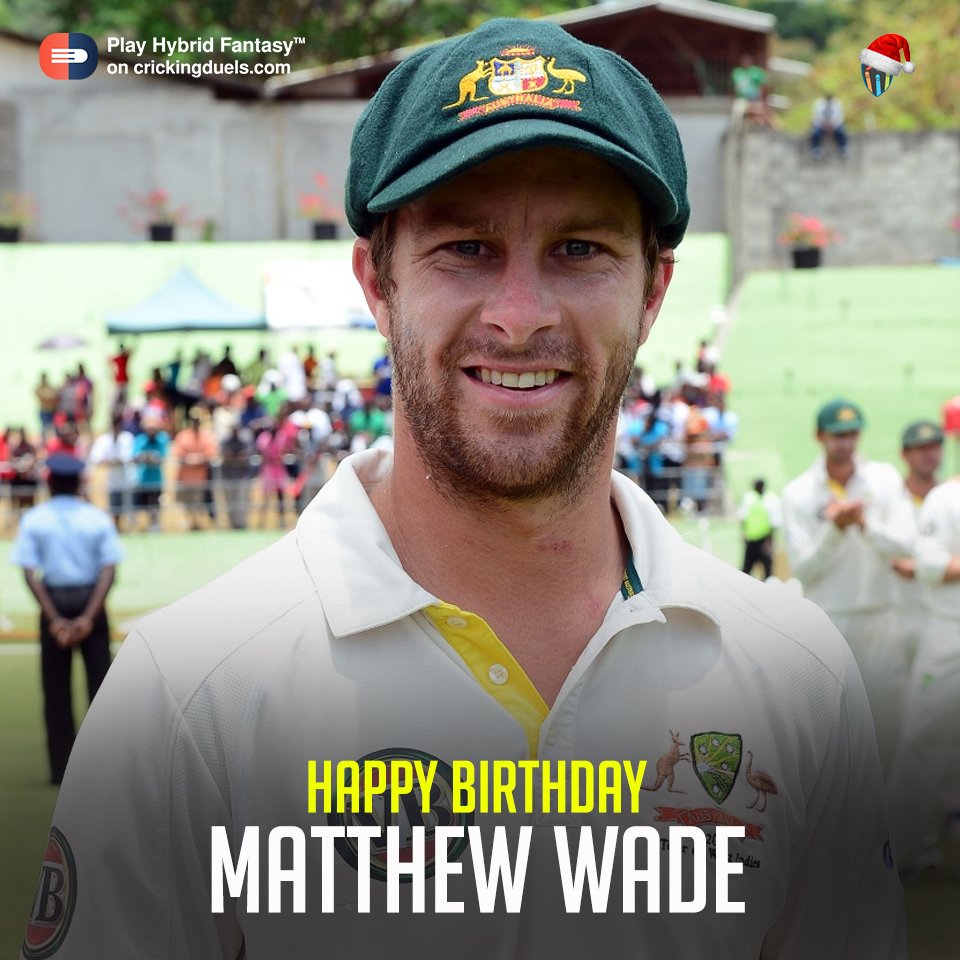 Happy birthday, Matthew Wade. 