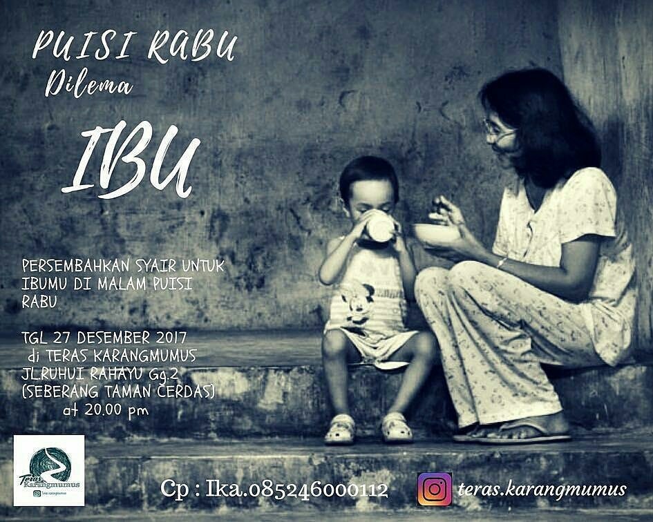 Mari datang dan bacakan puisimu di Puisi Rabu dengan tema Dilema Ibu!

Persembahkan syairmu untuk ibu tercinta di @teras.karangmumus pada Rabu, 27 Desember 2017 mulai pukul 8 malam.

Mari berjumpa dan menikmati untaian kata bersama!