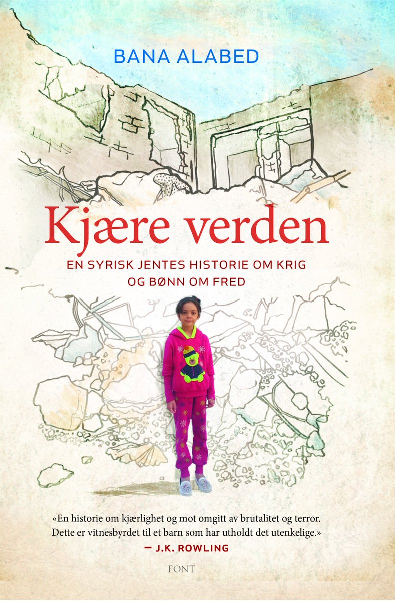 FontForlag's tweet photo. I januar gir vi ut boken til åtteårige @AlabedBana  som twitret fra et beleiret og krigherjet Aleppo #KjæreVerden https://t.co/JBCqyBtyS3