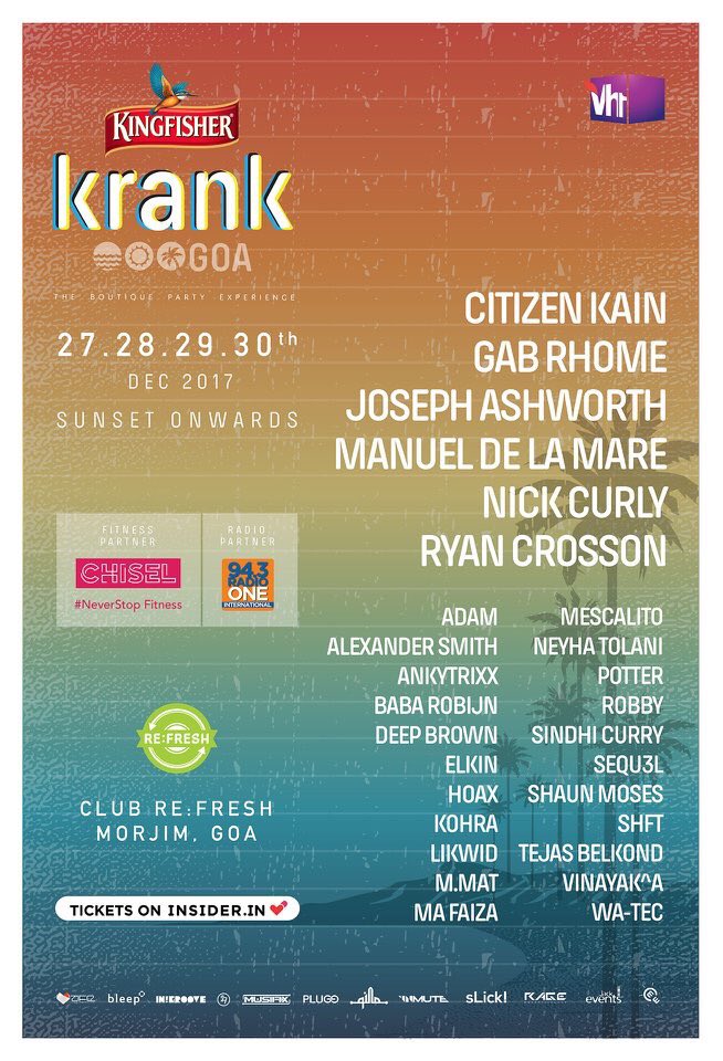 Here’s the final lineup for <a href="/KrankGoa/">Krank Goa</a> . 

<a href="/GabRhome/">Gab Rhome</a> + <a href="/citizen_kain/">Citizen Kain</a> + <a href="/RyanCrosson/">Ryan Crosson</a> + <a href="/ManuelDeLaMare/">Manuel De La Mare</a> + <a href="/nick_curly/">nick curly</a> and many
