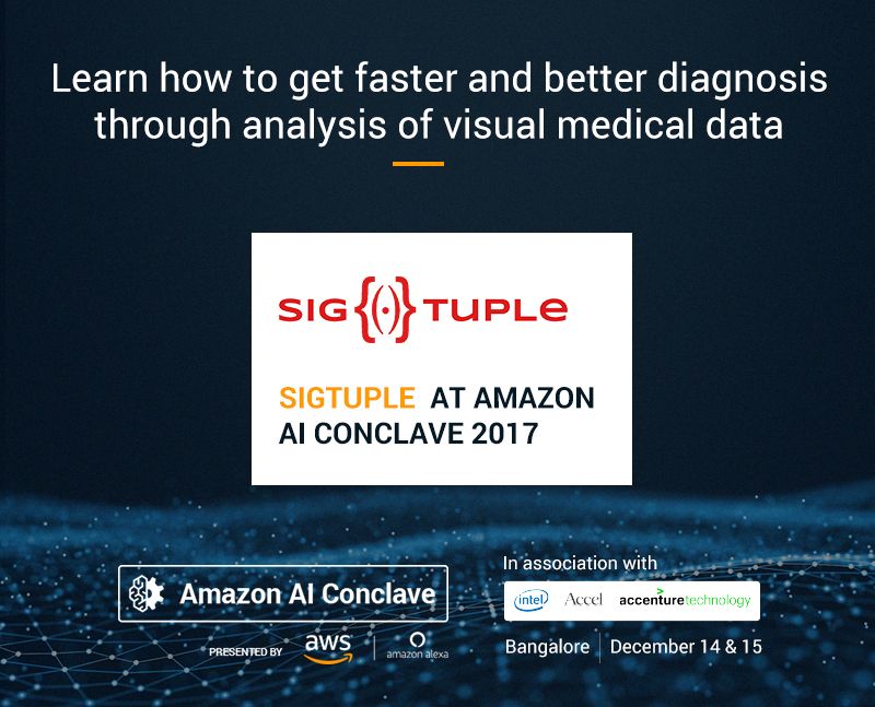 YourStoryCo's tweet photo. A shout-out to @sigtuple who will be at the Amazon AI Conclave 2017. Visit their booth to see their inspiring work with AI. #AmazonAI @awscloud https://t.co/jHnsifzlkO