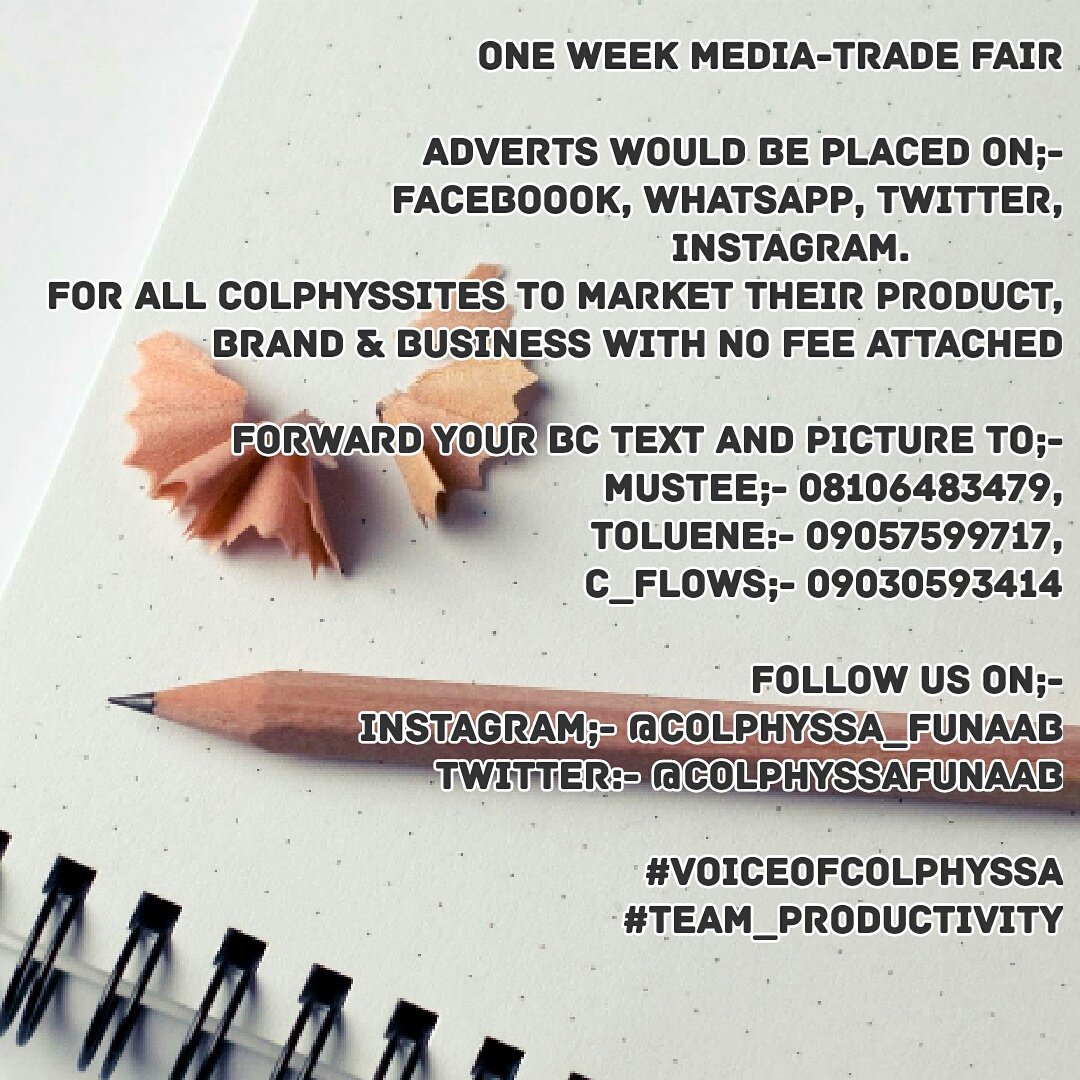 ColphyssaFunaab's tweet photo. ONE WEEK MEDIA-TRADE FAIR

FREE Adverts would be placed on Faceboook, Whatsapp, Twitter, Instagram

SEND BC &amp; Picture to;
Mustee;- 08106483479,
Toluene:- 09057599717,
C_flows;- 09030593414

Follow;
IG;- @Colphyssa_Funaab
TW:- @ColphyssaFunaab

#VoiceOfColphyssa
#Team_Productivity https://t.co/KRAI2di2pE