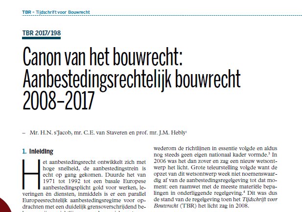 #TBR 2017/198: Canon van het #bouwrecht: #Aanbestedingsrecht elijk bouwrecht 2008–2017 van mr. H.N. s’Jacob, mr. C.E. van Staveren en prof. mr. J.M. Hebly <a href="/BenthemGratama/">BenthemGratama</a>. Voor meer info en volledige inhoudsopgave, zie: bit.ly/tbr17-12