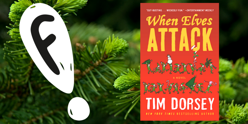 farragobooks's tweet photo. It's beginning to feel a lot like Christmas in #SergeStorms' psychotic version of Florida, and we're about to discover what happens When Elves Attack...
For a chance to #win this outrageous #ebook by @Tim_Dorsey, follow and RT by midnight tonight! #AdventCalendar https://t.co/ZDxSkeBr5P
